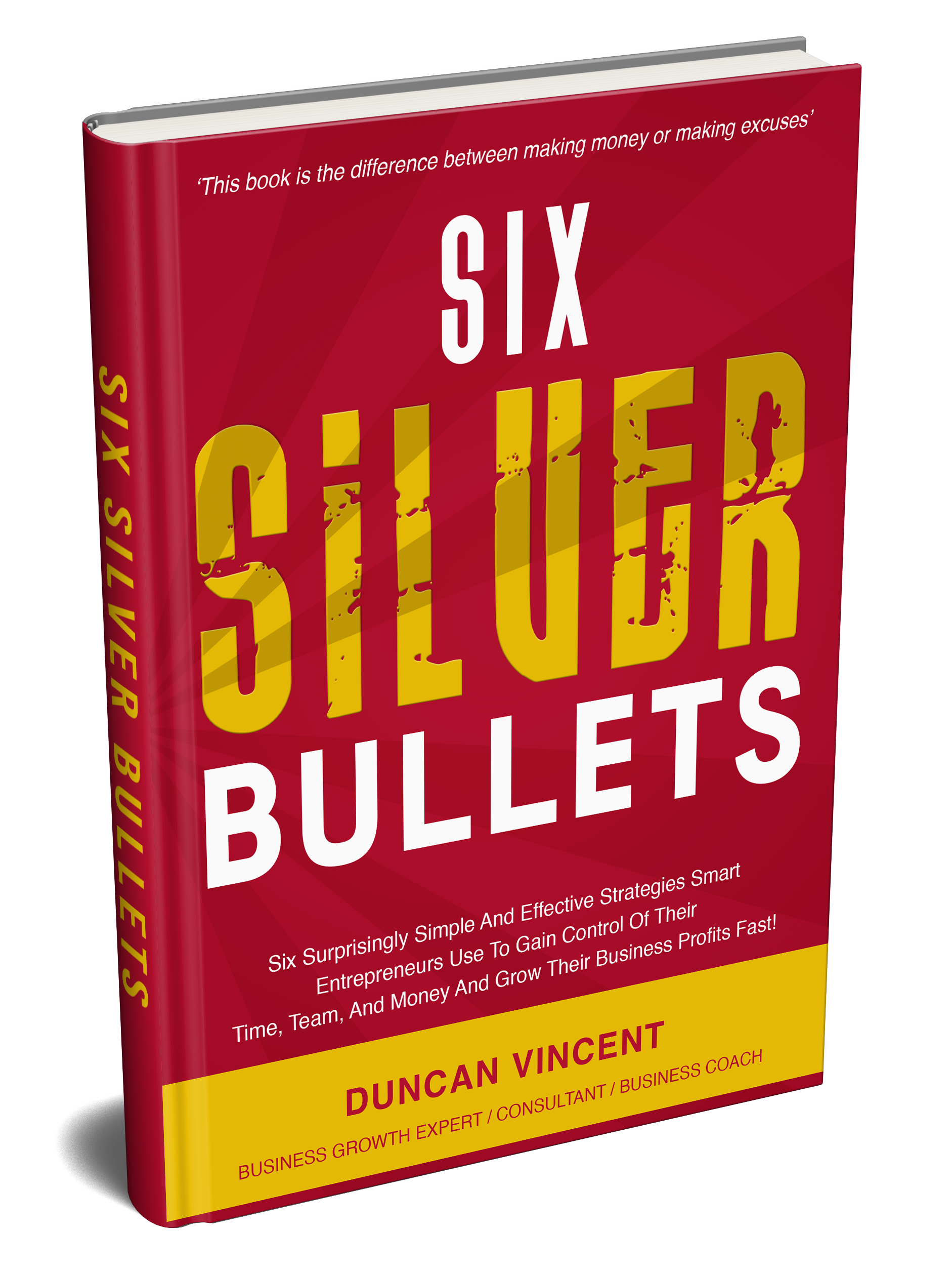 Six Silver Bullets by Duncan Vincent